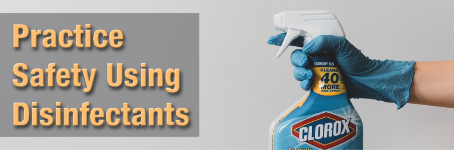 5 Things to Remember About Safely Using Disinfectants