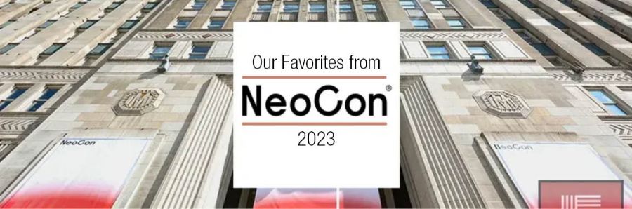 Our Favorites from NeoCon 2023